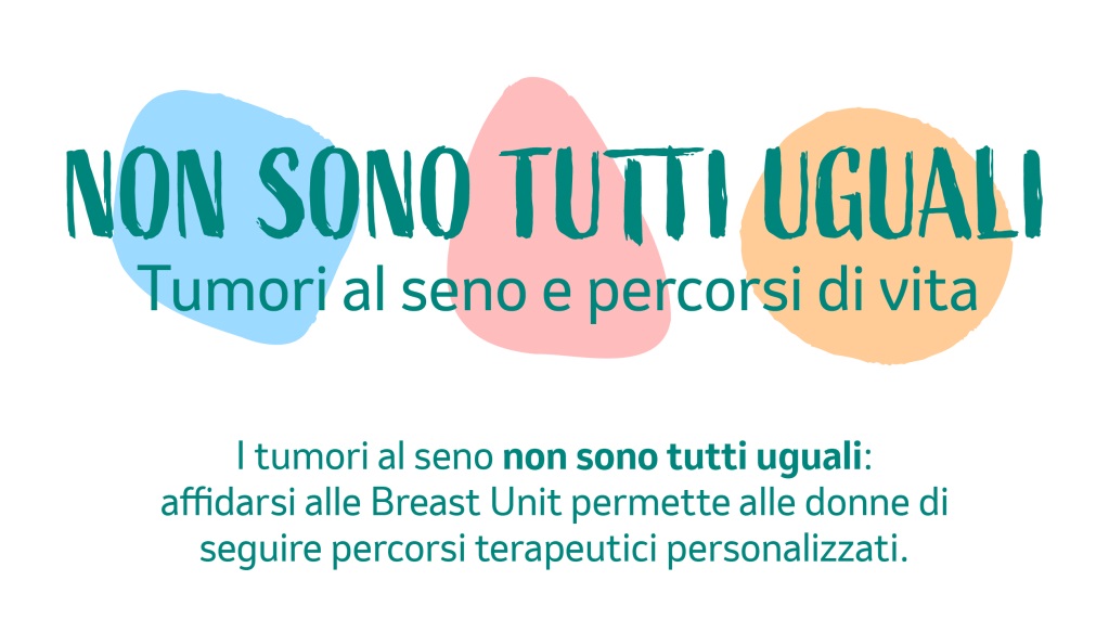 Tumore del seno: al via la campagna per informare sui diversi percorsi di cura